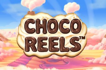 Choco Reels